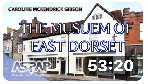 ASSAP Webinar talk about “The Museum of East Dorset”